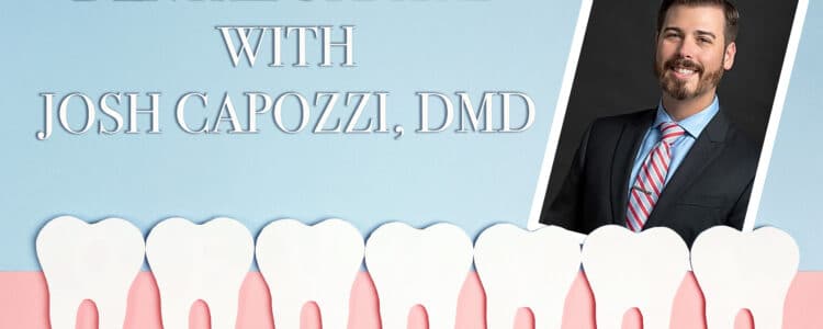 Dr. Joshua Capozzi - Dentist in York County - Dental Update